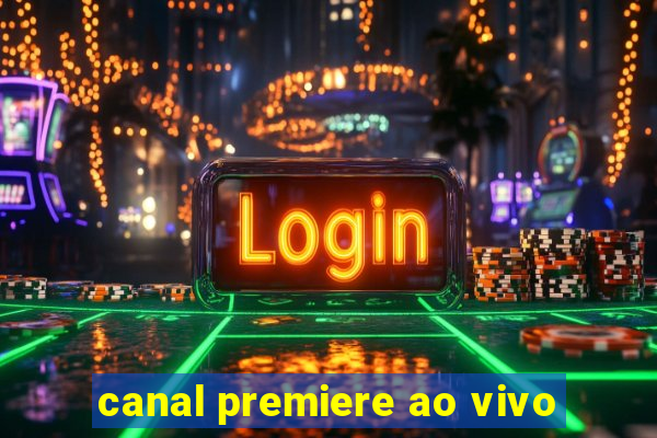 canal premiere ao vivo