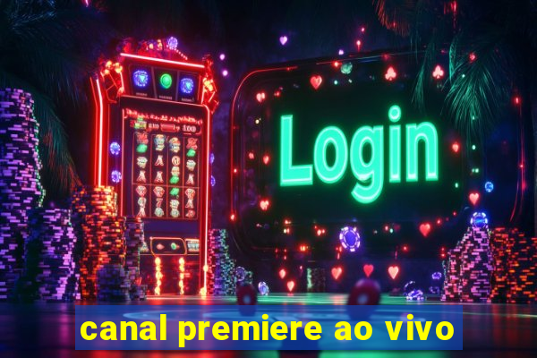 canal premiere ao vivo