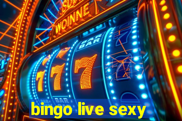 bingo live sexy