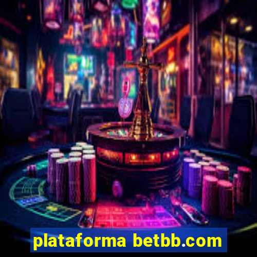 plataforma betbb.com