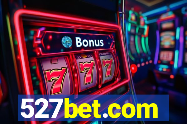 527bet.com