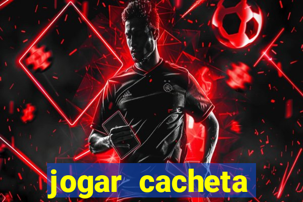 jogar cacheta online valendo dinheiro