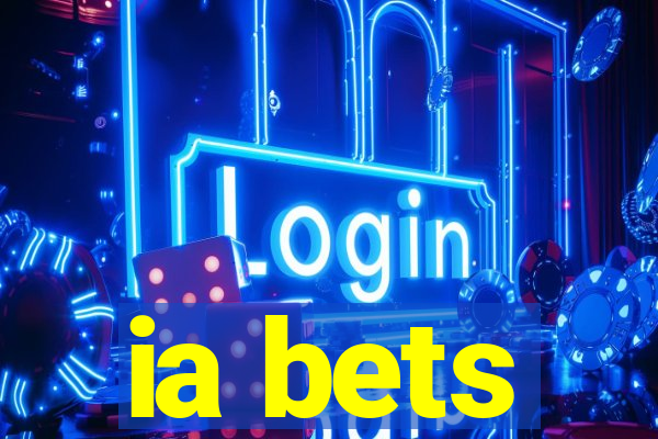 ia bets