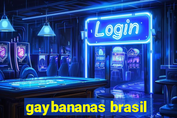 gaybananas brasil