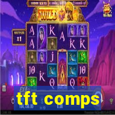 tft comps