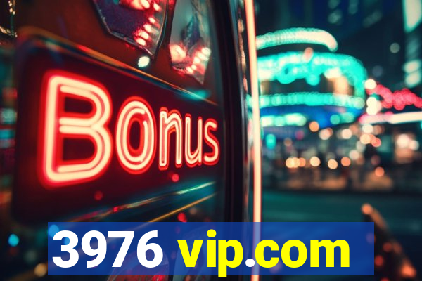 3976 vip.com