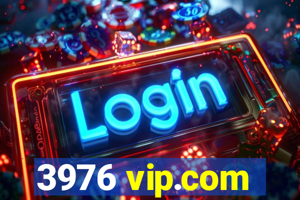 3976 vip.com