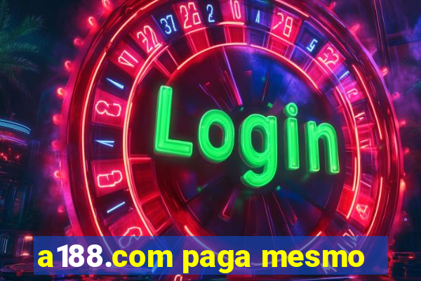 a188.com paga mesmo