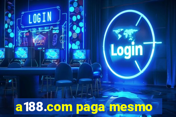 a188.com paga mesmo