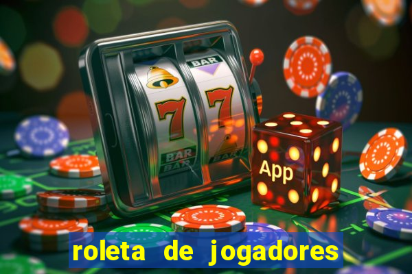 roleta de jogadores do fifa 23 roleta