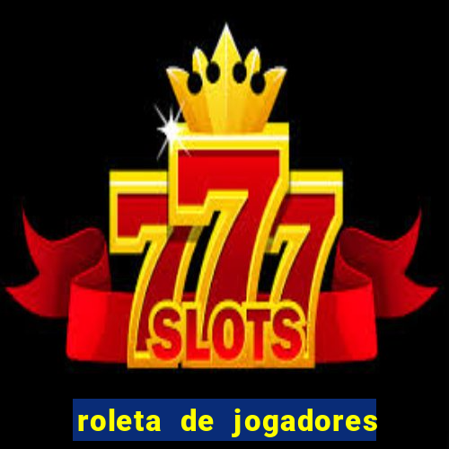 roleta de jogadores do fifa 23 roleta