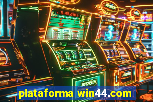 plataforma win44.com