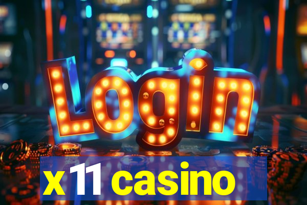 x11 casino