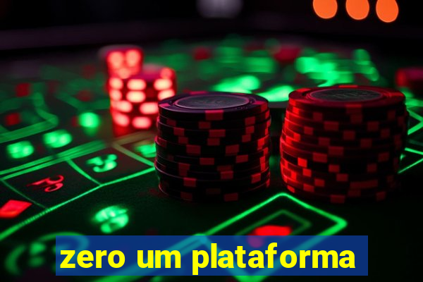 zero um plataforma