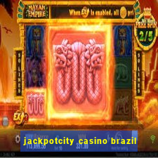 jackpotcity casino brazil