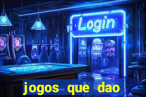 jogos que dao dinheiro sem deposito