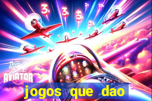 jogos que dao dinheiro sem deposito