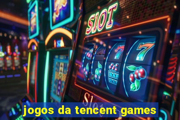 jogos da tencent games