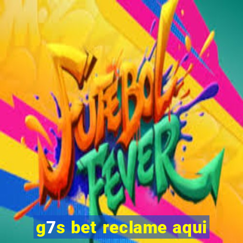 g7s bet reclame aqui