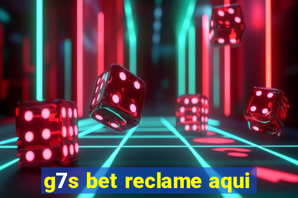 g7s bet reclame aqui