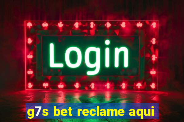 g7s bet reclame aqui