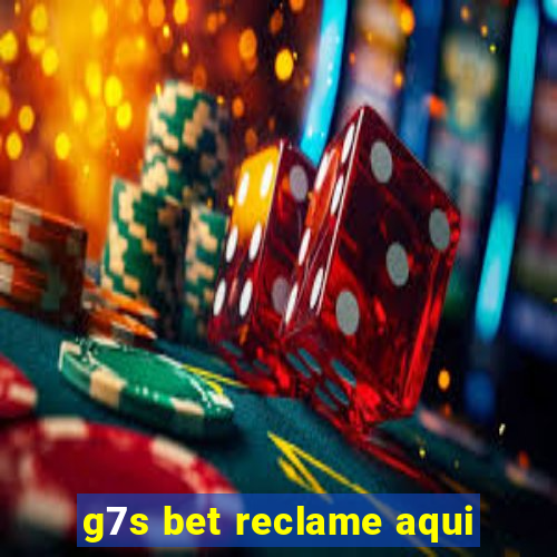 g7s bet reclame aqui