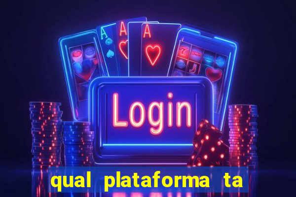 qual plataforma ta pagando mais