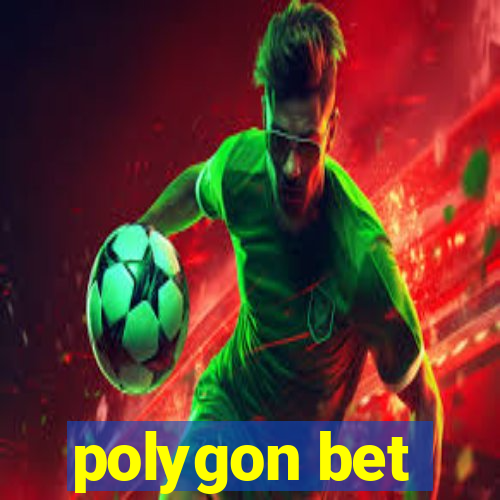 polygon bet