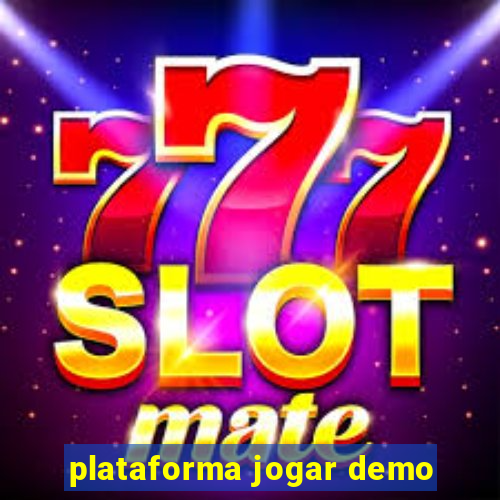 plataforma jogar demo