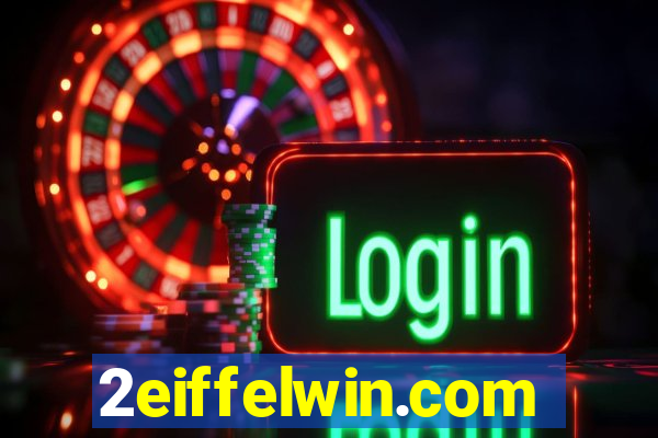 2eiffelwin.com