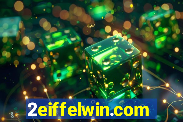 2eiffelwin.com