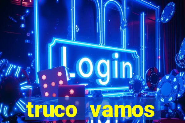 truco vamos download pc