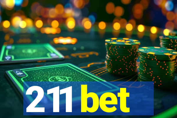 211 bet