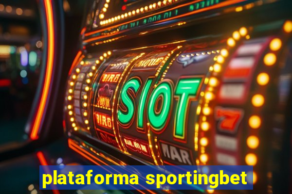 plataforma sportingbet