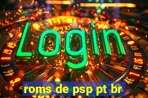 roms de psp pt br