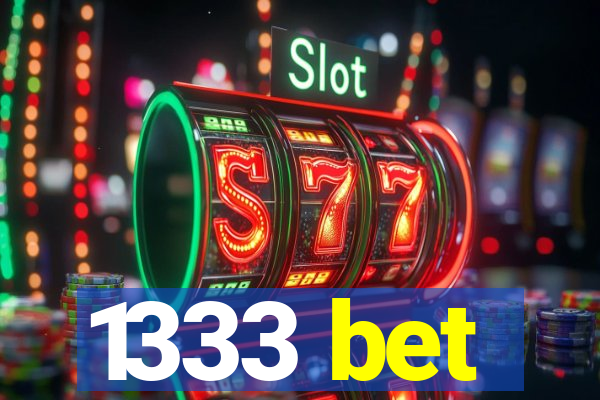 1333 bet