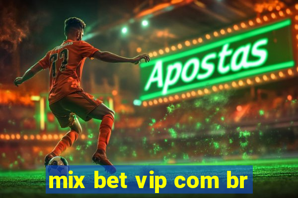 mix bet vip com br