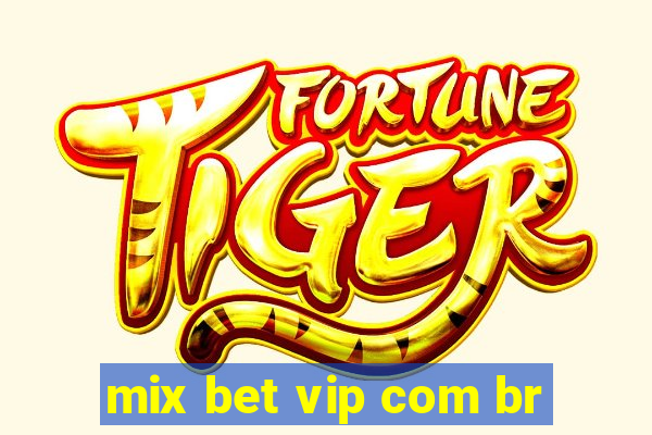 mix bet vip com br