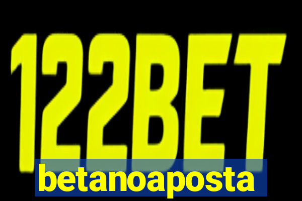 betanoaposta