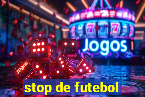 stop de futebol