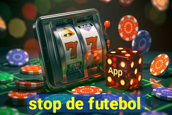 stop de futebol