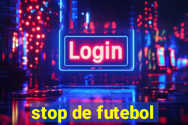 stop de futebol