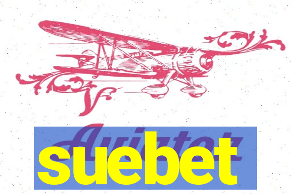 suebet