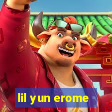 lil yun erome