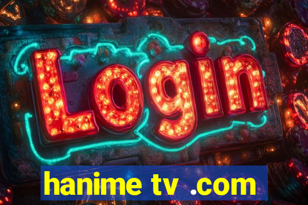 hanime tv .com