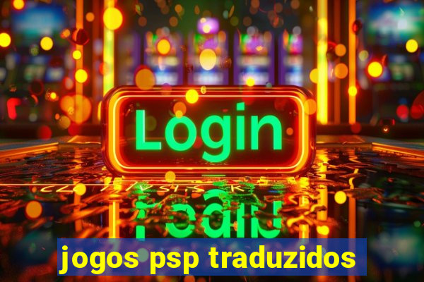 jogos psp traduzidos