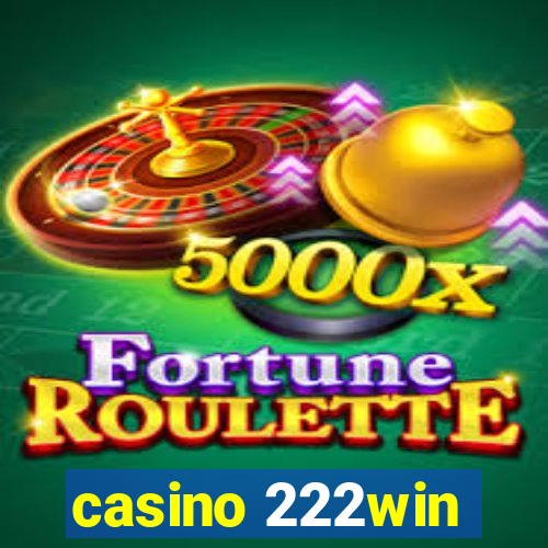 casino 222win