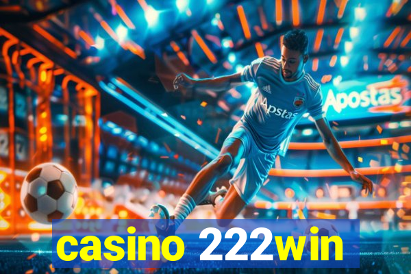 casino 222win