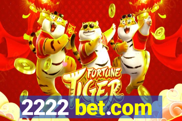 2222 bet.com