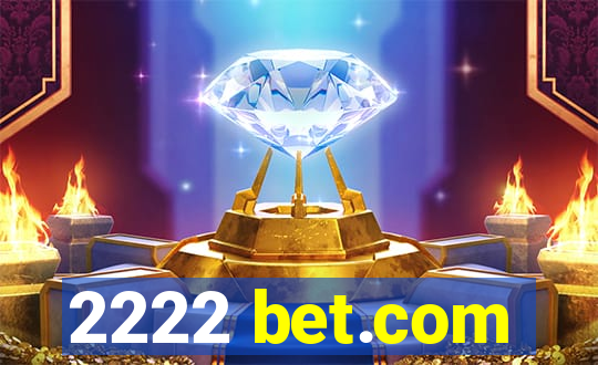 2222 bet.com